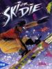 Ski or Die - Cover Art DOS Ski or Die - Cover Art DOS